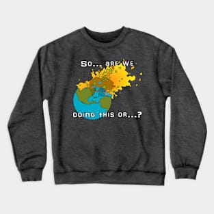 End of the World - Meteor Crewneck Sweatshirt